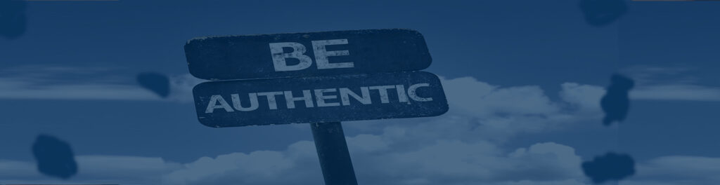 Why Being Authentic With Your Customers Is Your Best Investment