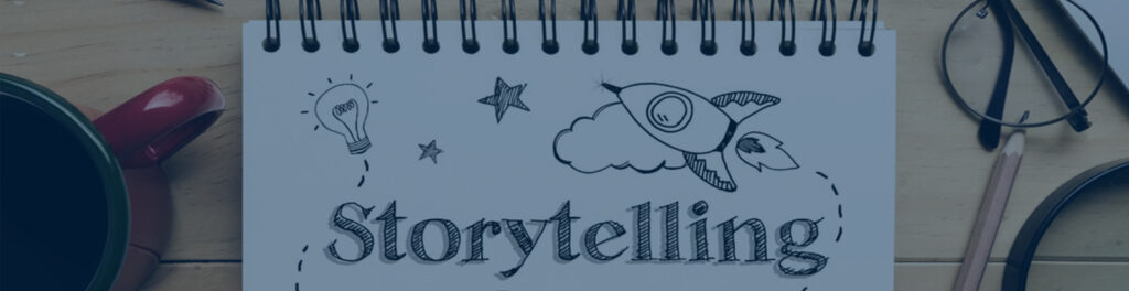 Tips For Using Great Storytelling In Marketing
